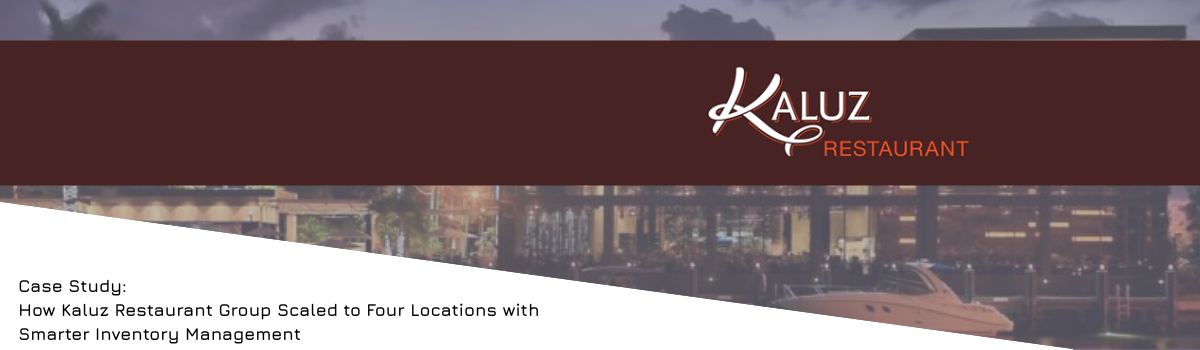 Case Study: How Kaluz Restaurant Group Scaled to Four Locations with Smarter Inventory Management — customer banner