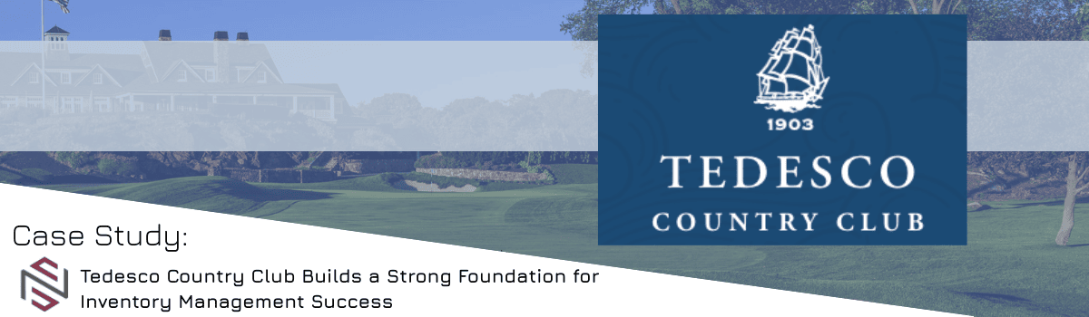 Case Study: Tedesco Country Club Builds a Strong Foundation for Inventory Management Success — customer banner