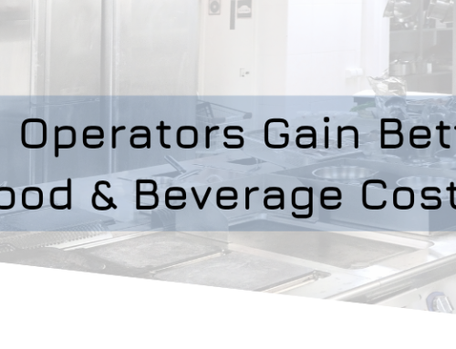 How Hospitality Operators Gain Better Control Over Food & Beverage Costs