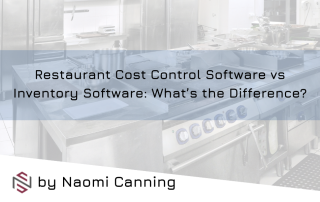 Restaurant Cost Control Software vs Inventory Software: What’s the Difference?