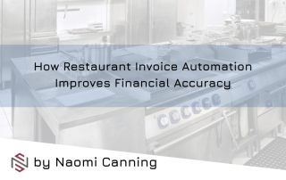 How Restaurant Invoice Automation Improves Financial Accuracy