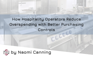 How Hospitality Operators Reduce Overspending with Better Purchasing Controls