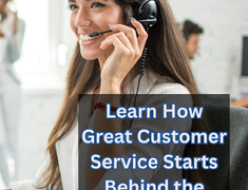 Learn How Great Customer Service Starts Behind the Scenes