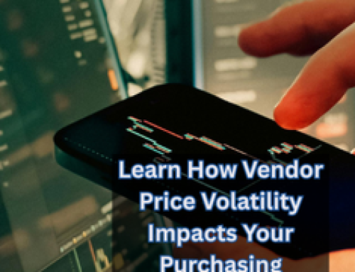 Learn How Vendor Price Volatility Impacts Your Purchasing Budget