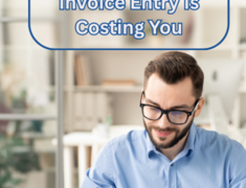 Learn Why Manual Invoice Entry Is Costing You